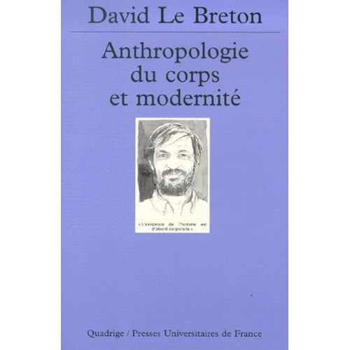 Anthropologie Du Corps Et Modernité