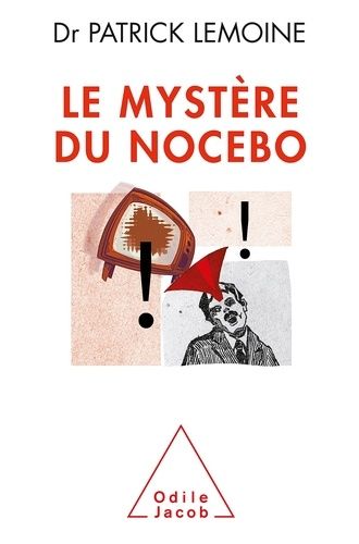 Le Mystère Du Nocebo