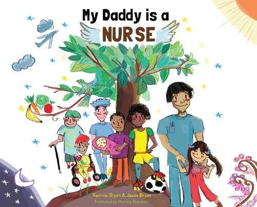 My Daddy Is A Nurse