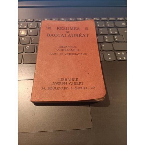 Résumés Du Baccalauréat Mécanique Cosmographie Editions Joseph Giibert 1939