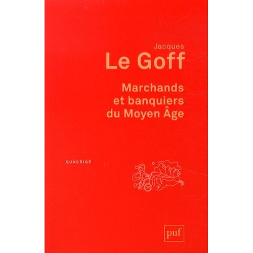 Marchands Et Banquiers Du Moyen Age