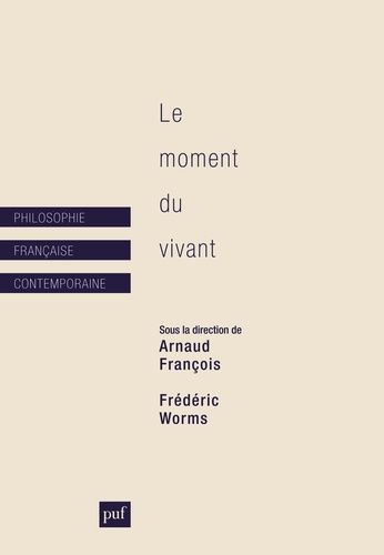 Le Moment Du Vivant