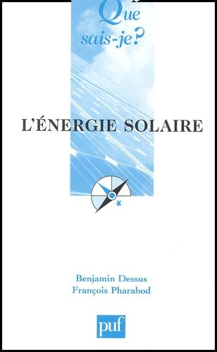 L'énergie Solaire - Que Sais-Je 2e Édition