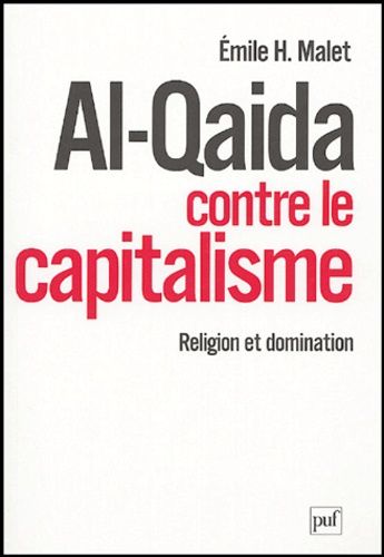 Al-Qaida Contre Le Capitalisme - Religion Et Domination