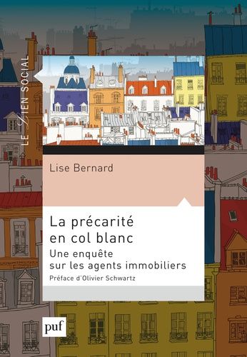 La Précarité En Col Blanc - Une Enquête Sur Les Agents Immobiliers