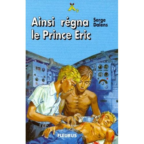 Le Prince Eric Tome 6 : Ainsi Regna Le Prince Eric