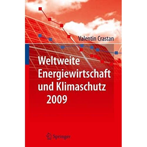 Weltweite Energiewirtschaft Und Klimaschutz 2009 (German Edition)
