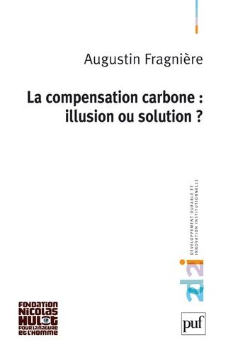 La Compensation Carbone : Illusion Ou Solution ?
