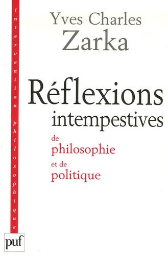 Réflexions Intempestives De Philosophie Et De Politique