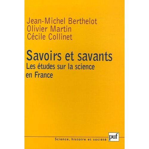Savoirs Et Savants - Les Études Sur La Science En France
