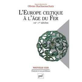 L'europe Celtique À L'âge Du Fer (Viiie - Ier Siècles)