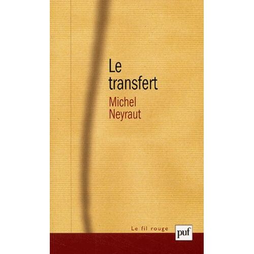 Le Transfert - Etude Psychanalytique