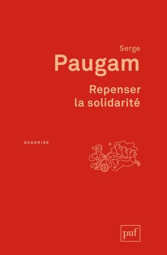Repenser La Solidarité - L'apport Des Sciences Sociales