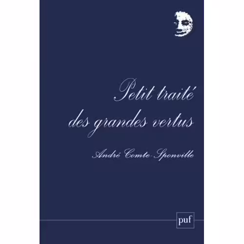 Petit Traité Des Grandes Vertus