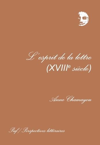 L'esprit De La Lettre, Xviiie Siècle