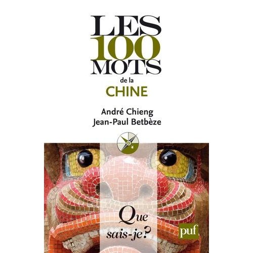 Les 100 Mots De La Chine
