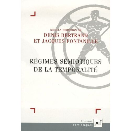 Régimes Sémiotiques De La Temporalité