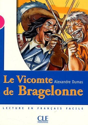 Le Vicomte De Bragelonne