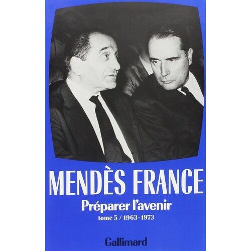 Préparer L'avenir 1963-1973