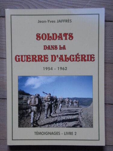 Soldats Dans La Guerre D'algérie 1954-1962