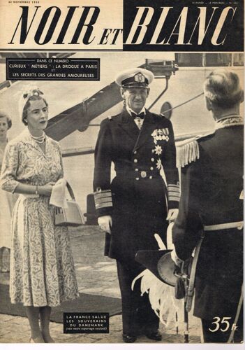 Noir Et Blanc  N° 300 : La France Salue Les Souverains Du Danemark