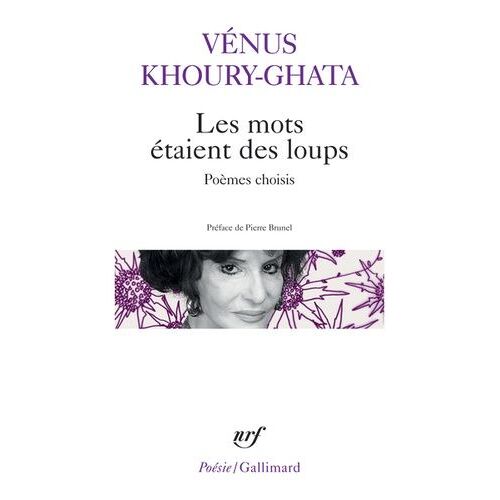 Les Mots Étaient Des Loups - Poèmes Choisis
