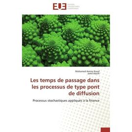 Les Temps De Passage Dans Les Processus De Type Pont De Diffusion - Processus Stochastiques Appliqués À La Finance