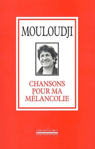 Chansons Pour Ma Mélancolie