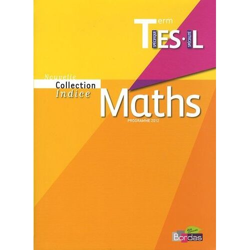 Indice Maths Tle L - Programme 2012, Grand Format