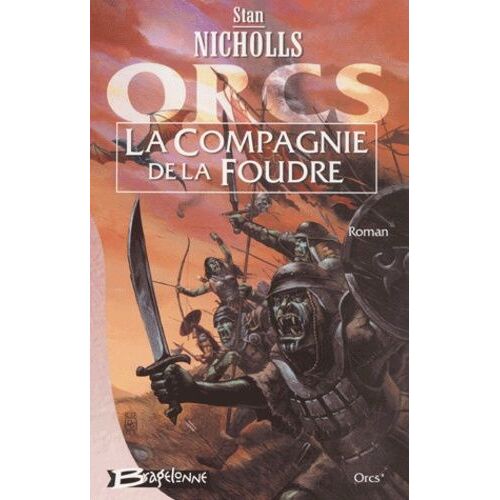 Orcs - Tome 1 - La Compagnie De La Foudre