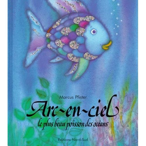 Arc-En-Ciel - Le Plus Beau Poisson Des Océans