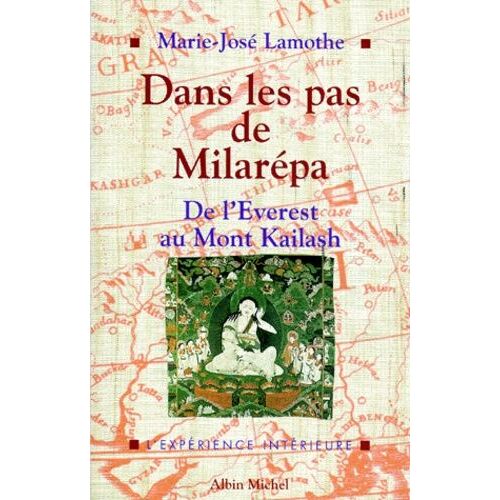 Dans Les Pas De Milarepa - De L'everest Au Mont Kailash