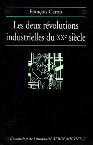 Les Deux Révolutions Industrielles Du Xxe Siècle