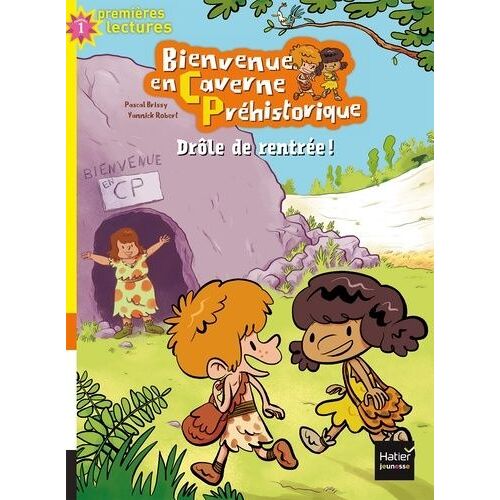 Bienvenue En Caverne Préhistorique - Tome 1 - Drôle De Rentrée !