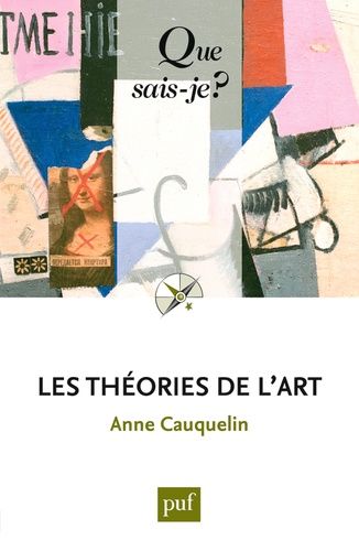 Les Théories De L'art - Que Sais-Je 4e Édition