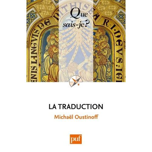 La Traduction - Que Sais-Je 3e Édition