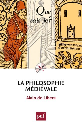 La Philosophie Médiévale - Que Sais-Je 6e Édition