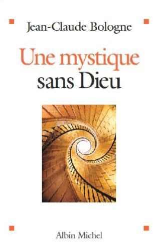 Une Mystique Sans Dieu