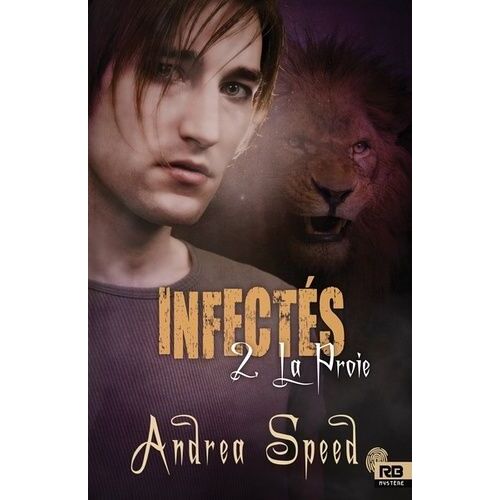 Infectés - Tome 2 - La Proie