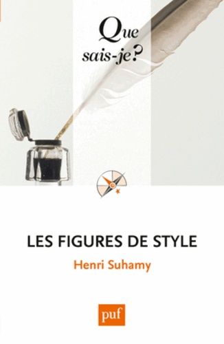 Les Figures De Style - Que Sais-Je 12e Édition