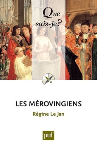 Les Mérovingiens - Que Sais-Je 2e Édition