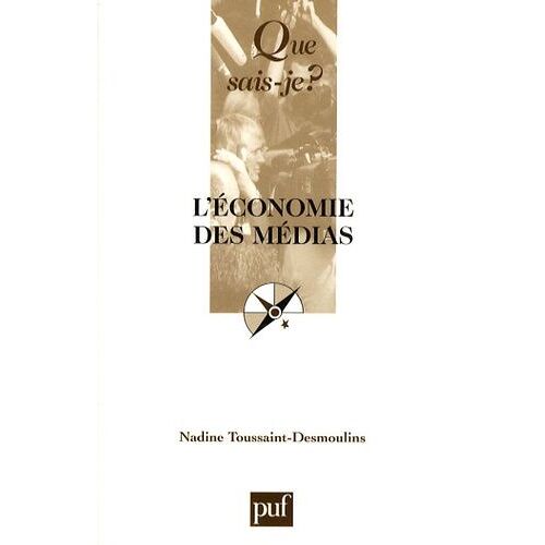 L'économie Des Médias - Que Sais-Je 7e Édition