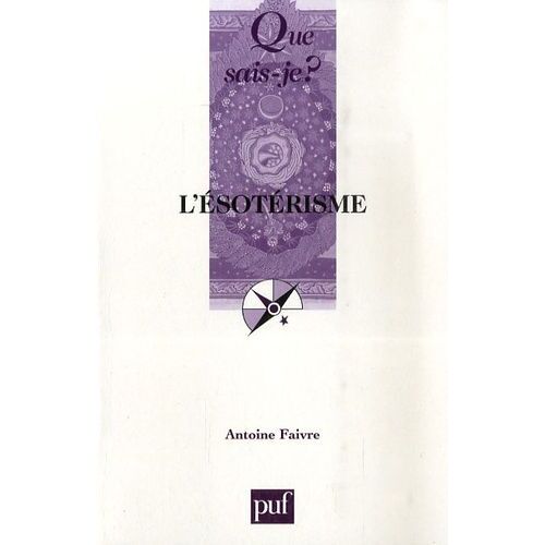 L'ésotérisme - Que Sais-Je 4e Édition