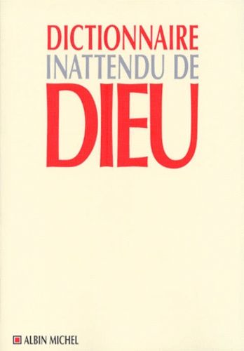 Dictionnaire Inattendu De Dieu
