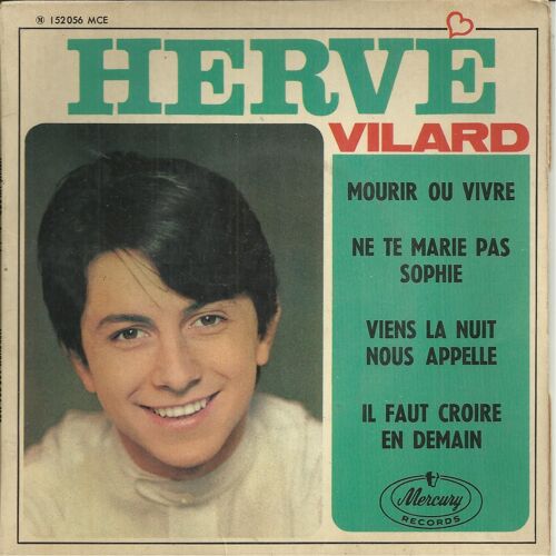 Mourir Ou Vivre (D. Gérard - R. Bernet) 3'00 - Viens La Nuit Nous Appelle 2'55 / Ne Te Marie Pas Sophie (H. Vilard) 3'07 - Il Faut Croire En Demain 2'37 (M/ Remigi, A. Testo, J. Chaumelle)