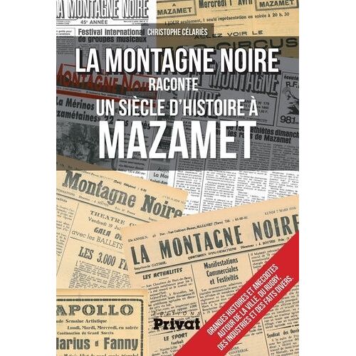 La Montagne Noire Raconte Un Siècle D'histoire À Mazamet