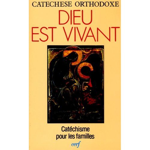 Dieu Est Vivant - Catéchisme Pour Les Familles