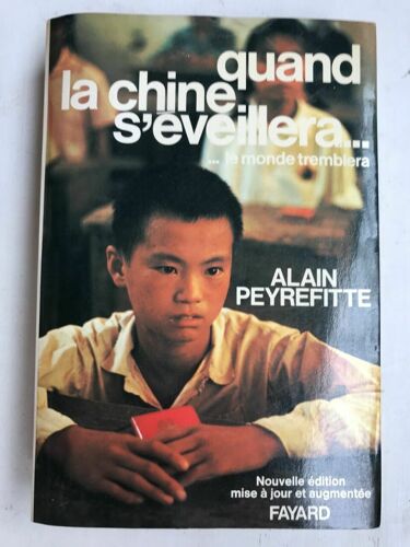 Alain Peyrefitte Quand La Chine Séveillera Le Monde Tremblera
