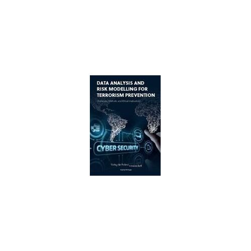 Data Analysis And Risk Modelling For Terrorism Prevention: