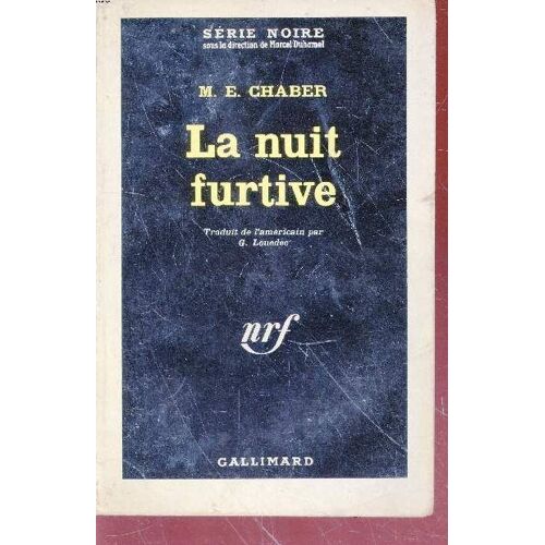 La Nuit Furtive Collection Série Noire N°851